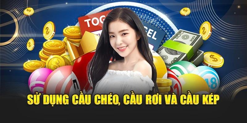 Chốt Số Miền Bắc Hôm Nay - Hướng Dẫn Người Mới Từ A-Z 6 Sử dụng cầu chéo, cầu rơi và cầu kép